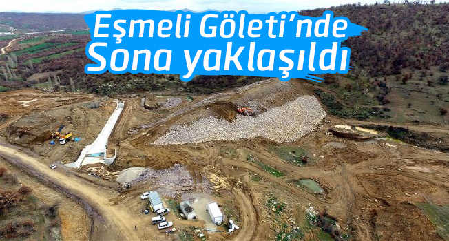 Eşmeli Göleti'nde sona gelindi