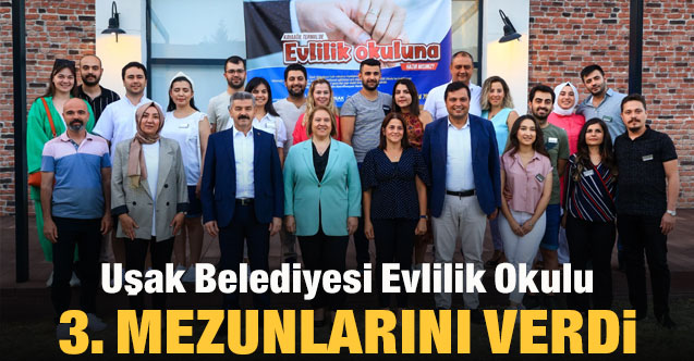 Uşak Belediyesi Evlilik Okulu 3. mezunlarını verdi