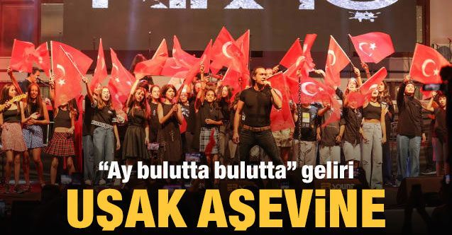 “Ay bulutta bulutta” geliri Uşak Aşevinde