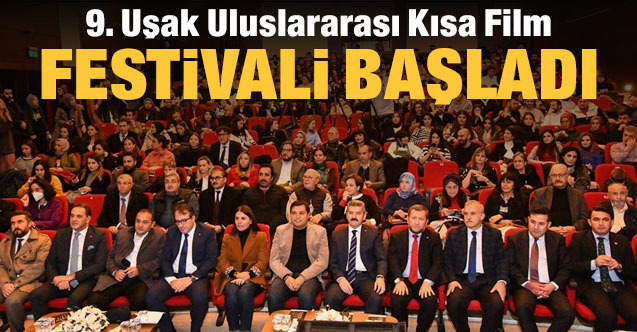 9. Uşak Uluslararası Kısa Film Festivali başladı