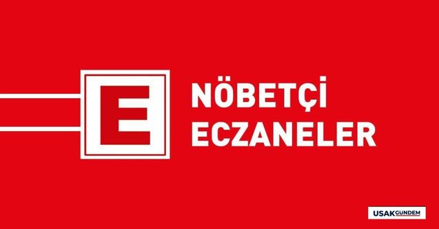1 Şubat Çarşamba Uşak'ta nöbetçi eczaneler listesi