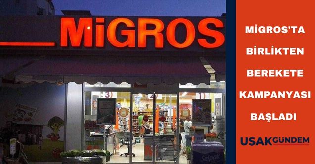Migros'ta birlikten berekete kampanyası yeniden başladı! 3 liradan 250 liraya kadar ürün satışı yapılacak