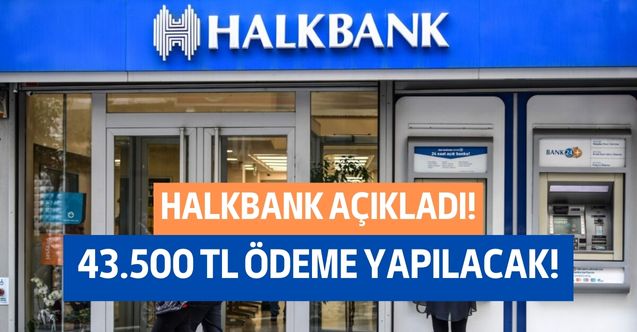 Halkbank'tan promosyon rekoru geldi! Hesaplara 43 bin 500 TL yatırılacak