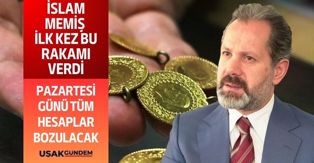 Piyasa Kahini İslam Memiş yine ezberleri bozdu! Gram altında o rakamın sürpriz olmadığını açıkladı