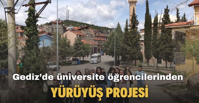 Gediz’de üniversite öğrencilerinden yürüyüş projesi