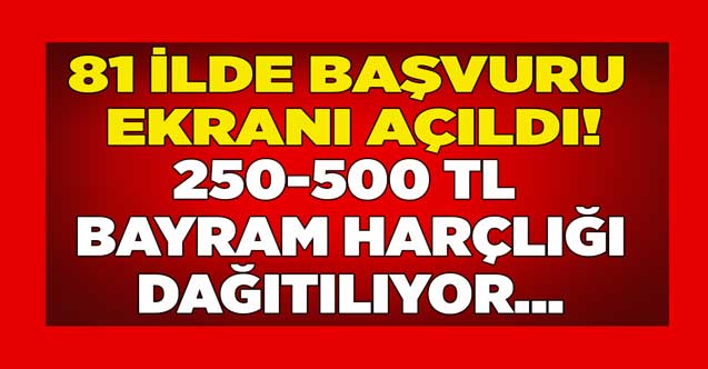 2023 başvuru ekranı herkese açıldı! 81 ilde başvurusu onaylanana 250 - 500 TL bayram harçlığı parası müjdesi