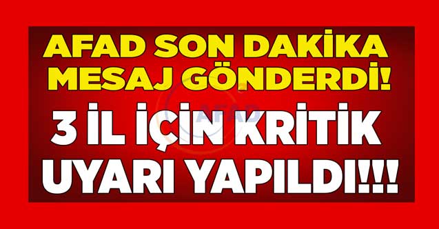 AFAD telefonlara son dakika acil durum mesajı gönderdi! 3 şehir için saat verilerek kritik uyarı yapıldı