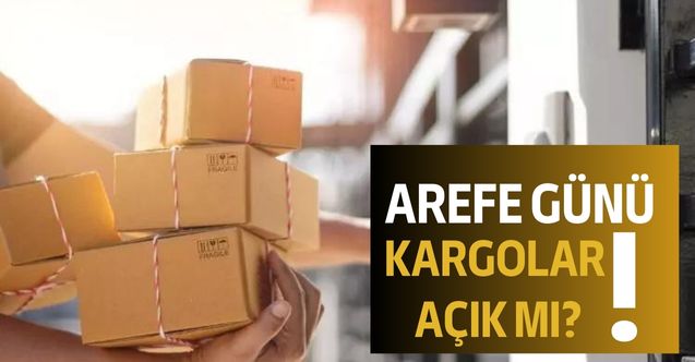 20 Nisan Arefe günü kargolar açık mı, dağıtım yapılacak mı, yarım gün mü? PTT MNG Aras Yurtiçi kargo çalışacak mı?