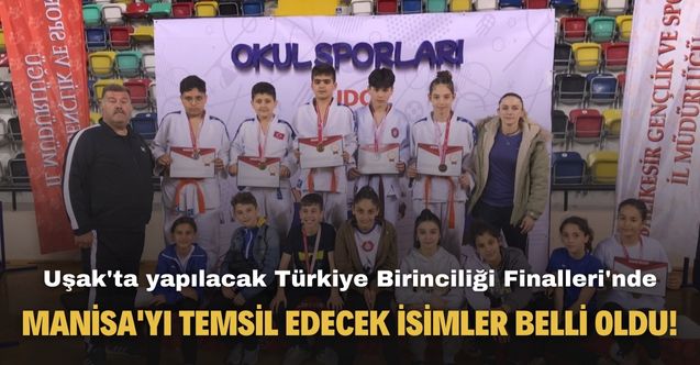 Uşak'ta yapılacak Türkiye Birinciliği Finalleri'nde Manisa'yı temsil edecek isimler belli oldu!