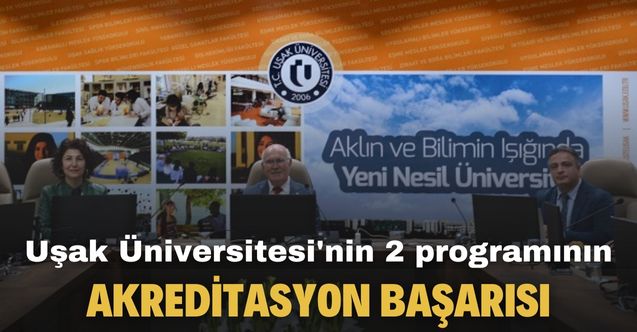 Uşak Üniversitesi'nin 2 programı daha akredite edildi!