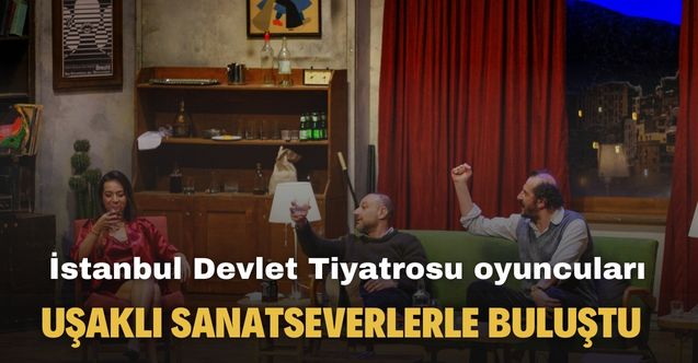 İstanbul Devlet Tiyatrosu oyuncularının sahnelediği oyun Uşaklı sanatseverlerle buluştu