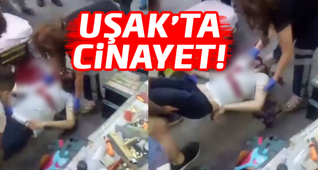 Uşak'ta sokak ortasında cinayet!