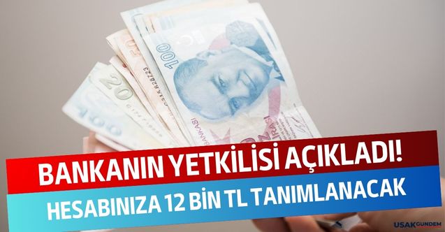 Banka yetkilisi bizzat açıkladı! O anlaşmayı sağlayan milyonlarca vatandaşa 12 bin TL ödenecek