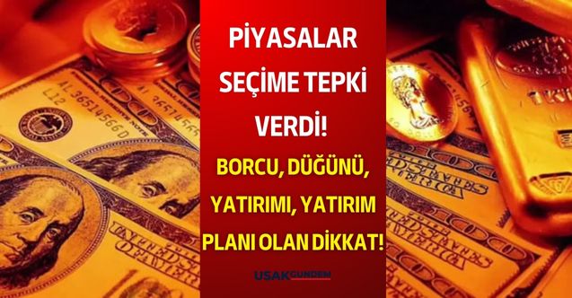 Piyasalar seçime sert tepki verdi! Altın Dolar Euro'nun fitili ateşlendi ortalık karıştı
