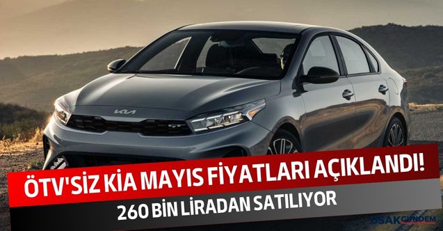ÖTV'siz araç satışında mayıs ayı fiyatları bayilerde kuyruk oluşturacak! ÖTV'siz Kia modelleri 260 bin liradan satılıyor