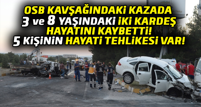 Uşak'taki kazada 3 ve 8 yaşındaki iki kardeş hayatını kaybetti
