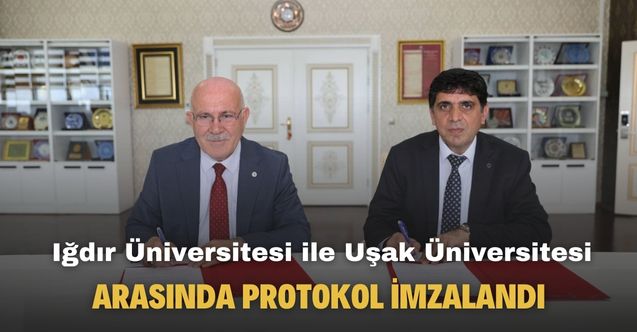Iğdır Üniversitesi ile Uşak Üniversitesi arasında protokol imzalandı