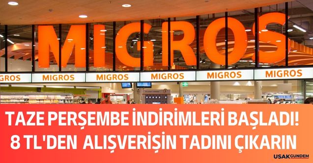 Migros'ta taze perşembe indirimleri başladı! 8 TL'den başlayan fiyatlarla alışverişin tadını çıkarın