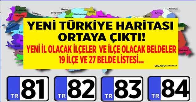 Bahçeli duyurmuştu! Yeni Türkiye haritası ortaya çıktı işte yeni il olacak 19 ilçeler ve ilçe olacak 27 belde