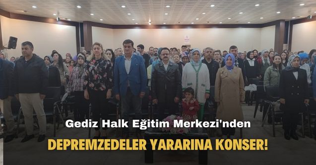 Gediz Halk Eğitim Merkezi depremzedeler yararına Türk Halk Müziği konseri düzenledi