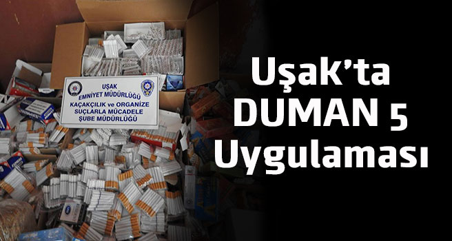 Uşak’ta Duman-5 uygulaması