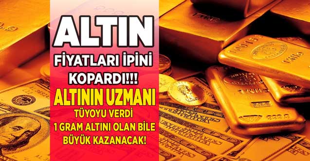 Gram altın ipini kopardı uzman ekonomist yorumları ile tüyoyu verdi! 1 gram altını olan bile büyük kazanacak işte o tahmin