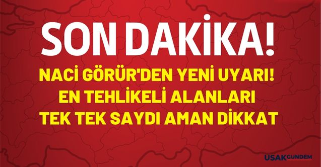 Maraş depremini aylar öncesinden haber veren Naci Görür'den yeni uyarı! En tehlikeli alanları tek tek saydı