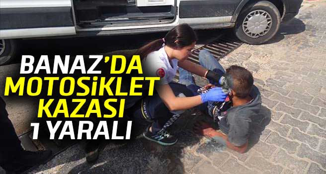 Banaz'daki motosiklet kazasında 1 kişi yaralandı