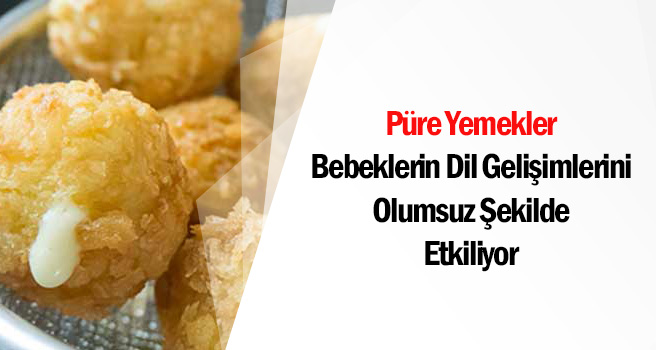 Püre Yemekler Bebeklerin Dil Gelişimlerini Olumsuz Şekilde Etkiliyor