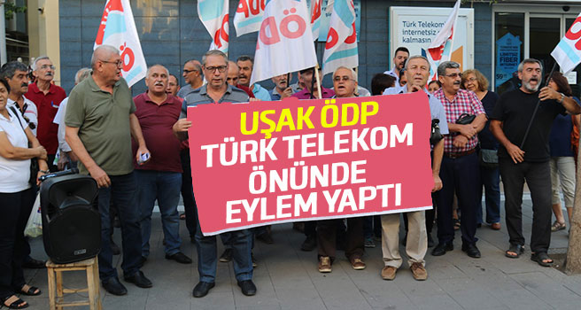 ÖDP Uşak Örgütü Türk Telekom Uşak Binası Önünde Eylem Yaptı