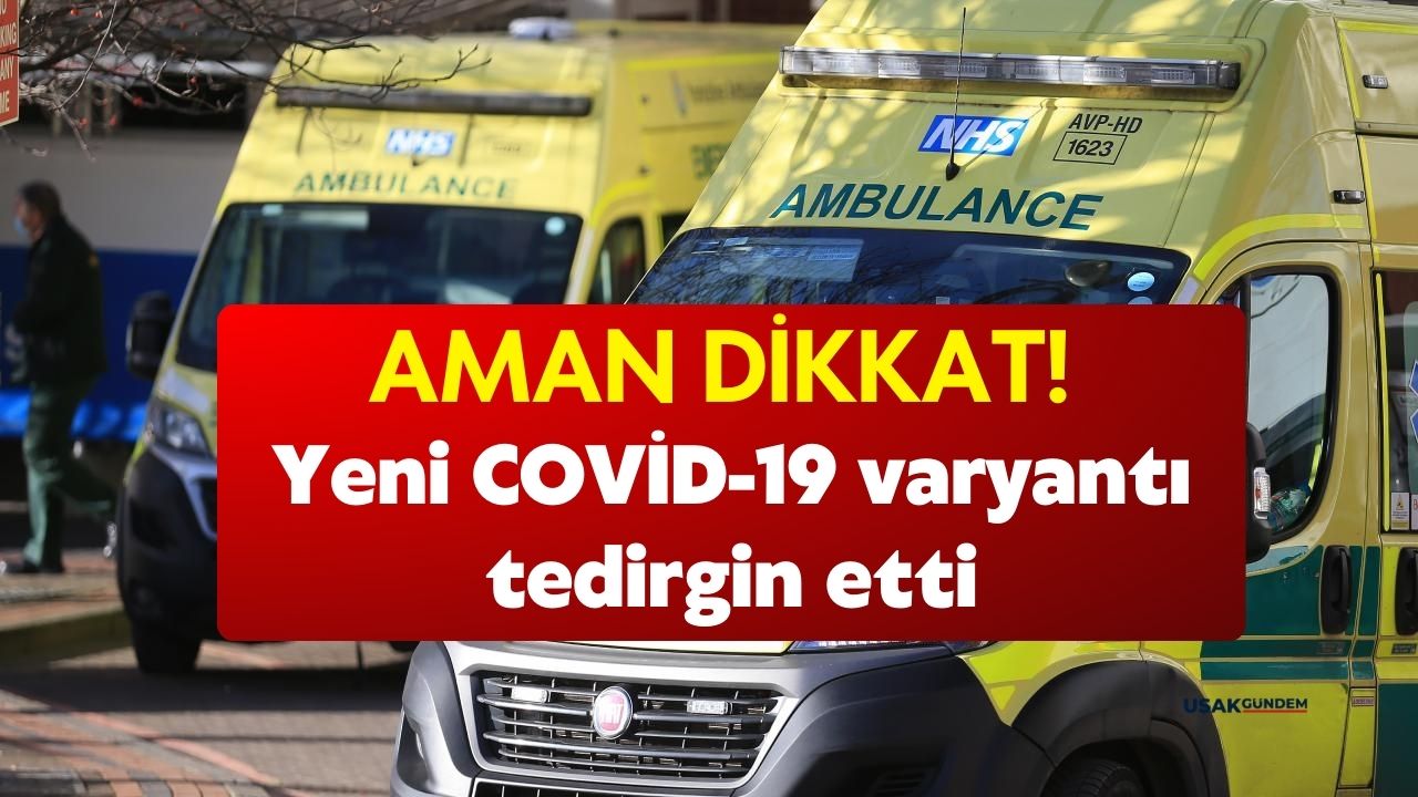 Yeni COVID-19 varyantı yayılmaya başladı! Uzmanlar bir kez daha maskeyi işaret etti!