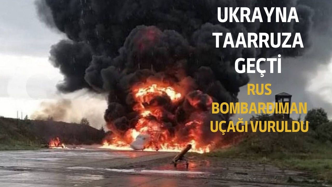 Ukrayna taarruza geçti! Rus bombardıman uçağını vurdu!