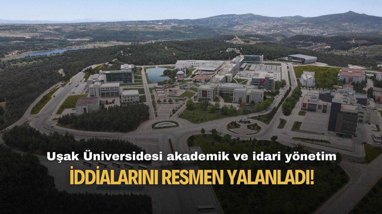 Uşak Üniversitesi akademik ve idari yönetim iddialarını yalanladı