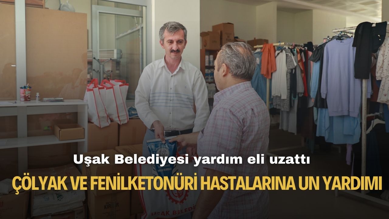 Uşak Belediyesi'nden Çölyak ve Fenilketonüri hastalarına destek