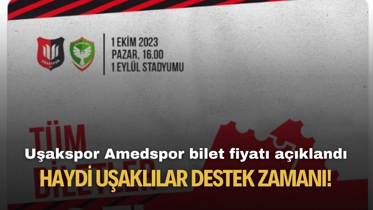 Uşakspor Amedspor maç bileti fiyatı açıklandı! Haydi Uşak destek zamanı