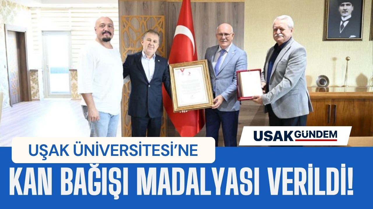 Uşak Üniversitesi'ne kan bağışı madalyası!