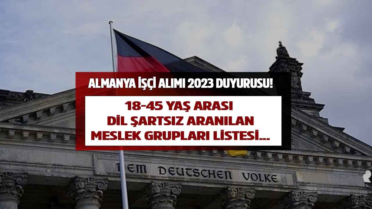 Türkiye'de asgari ücrete talim ediyorlar! Almanya 18-45 yaş işçi alımı SON DAKİKA meslekler tablosu yayımlandı