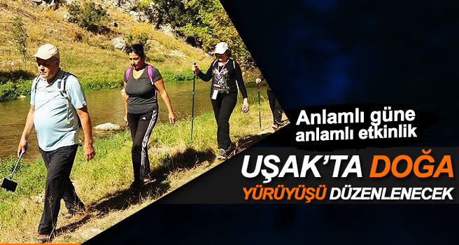 Banaz'da doğa yürüyüşü düzenlenecek
