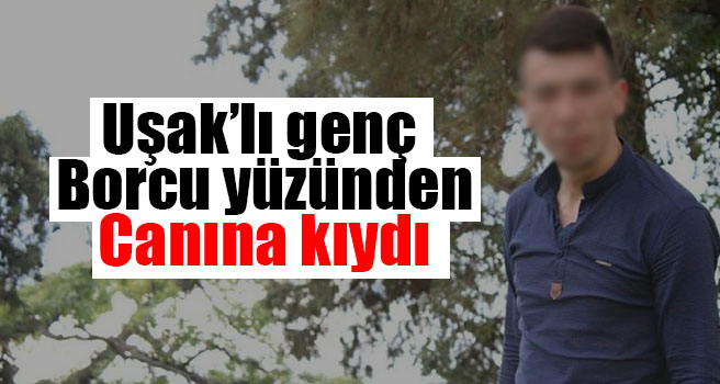 Borcu yüzünden canına kıydı