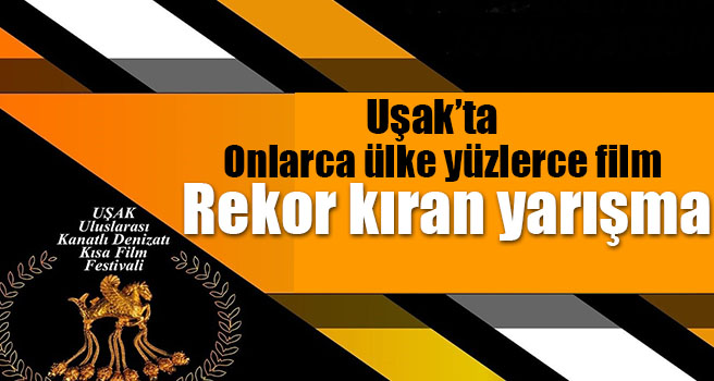 Uşak kanatlı denizatı kısa film festivali’nin başvuru süresi tamamlandı