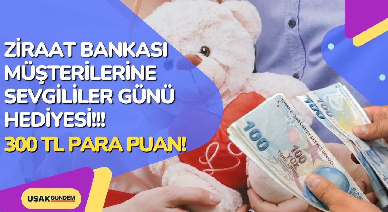 Ziraat Bankası'ndan tüm müşterilerine özel 300 TL Sevgililer Günü Hediyesi bankkart lira