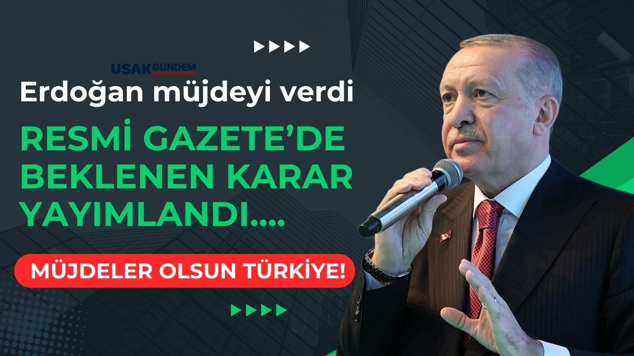 Son dakika Cumhurbaşkanı Müjdesi! Yeni müjde Resmi Gazete'de 00.01'de ANİDEN yayımlandı
