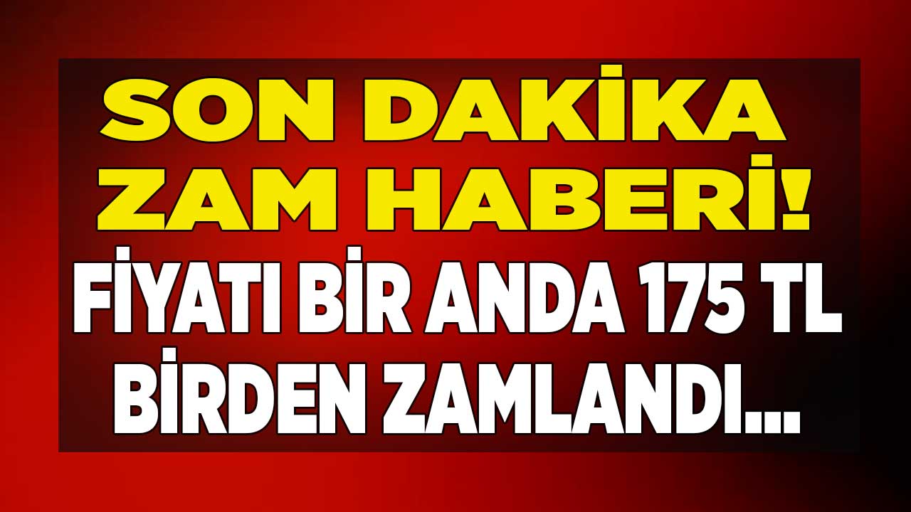 Fiyatı SESSİZCE 175 TL birden zamlandı vatandaş gramla almaya başladı! Yeni zam can yakacak