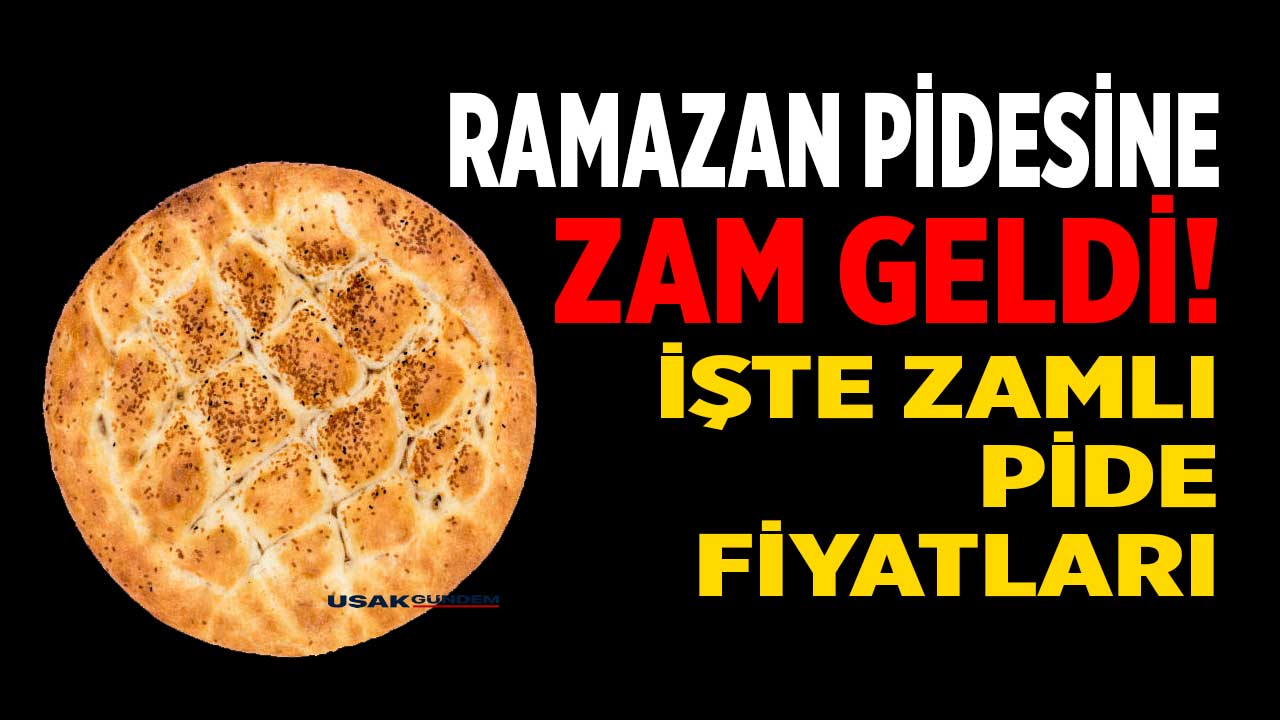 250 gram Ramazan Pidesi fiyatları 2024 SON DAKİKA açıklandı! İşte zamlı pide fiyatı...