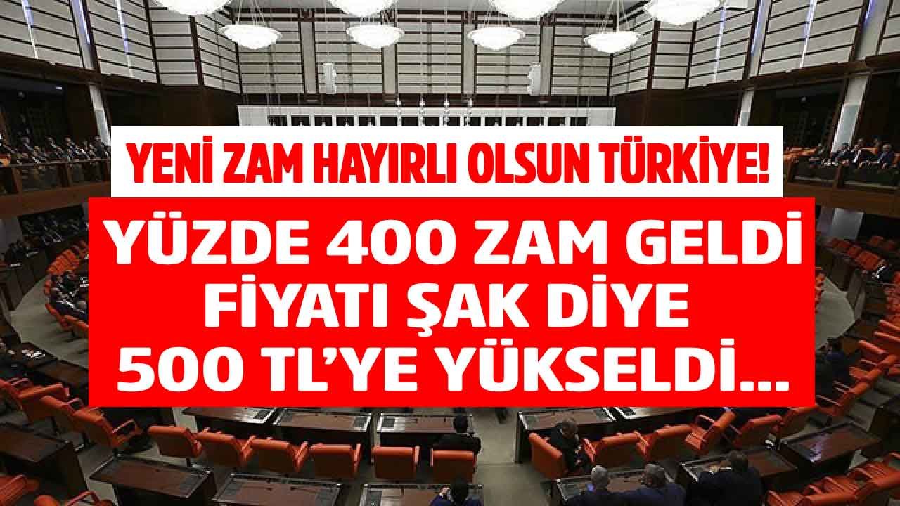 Yeni zam hayırlı olsun Türkiye! Yüzde 400 ZAM geldi fiyatı şak diye 500 liraya yükseldi