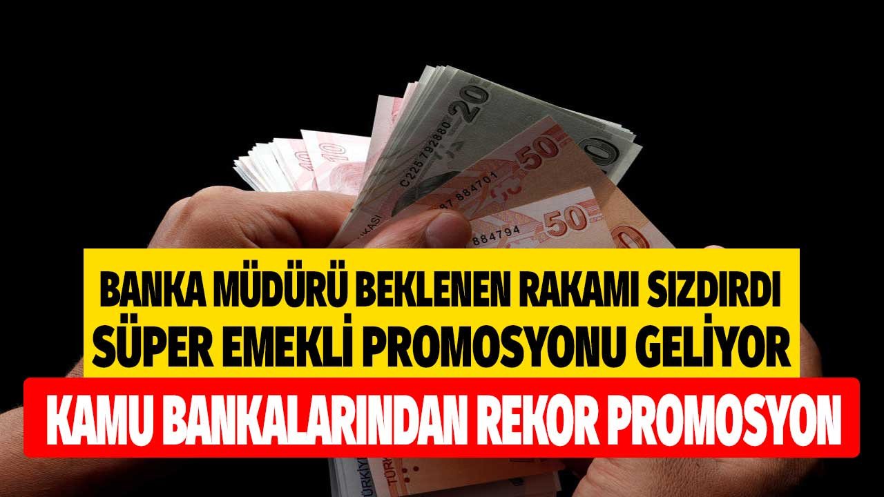 Banka müdürü sızdırdı! Emekliye seçim öncesi SÜPER PROMOSYON jesti bu rakam MEST edecek