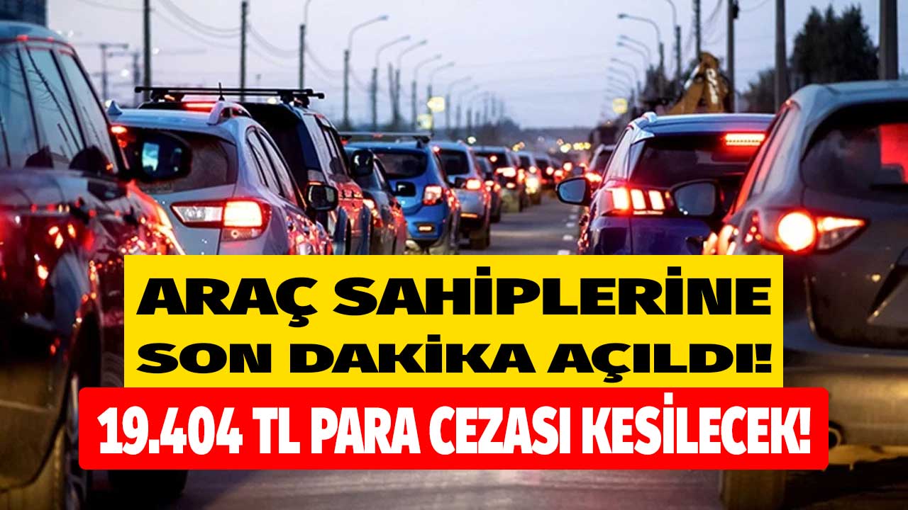 Araç sahiplerine kötü haber! Benzin motorin LPG otogaz derken 19.404 lira PARA CEZASI kararı çıktı