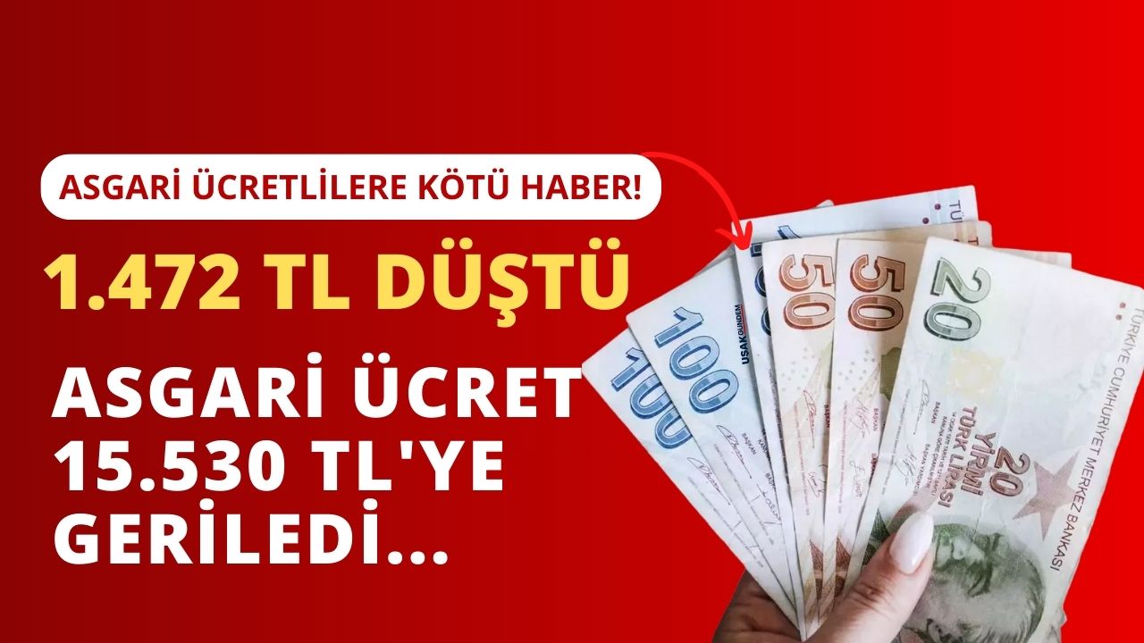 Asgari ücretlilere ŞOK! Dolar hesabı devreye girdi asgari ücret maaşı 15.530 TL'ye düştü