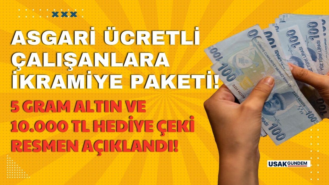 Asgari ücretli çalışanlara İKRAMİYE PAKETİ müjdesi! 5 gram altın ve 10.000 TL HEDİYE ÇEKİ imzalandı