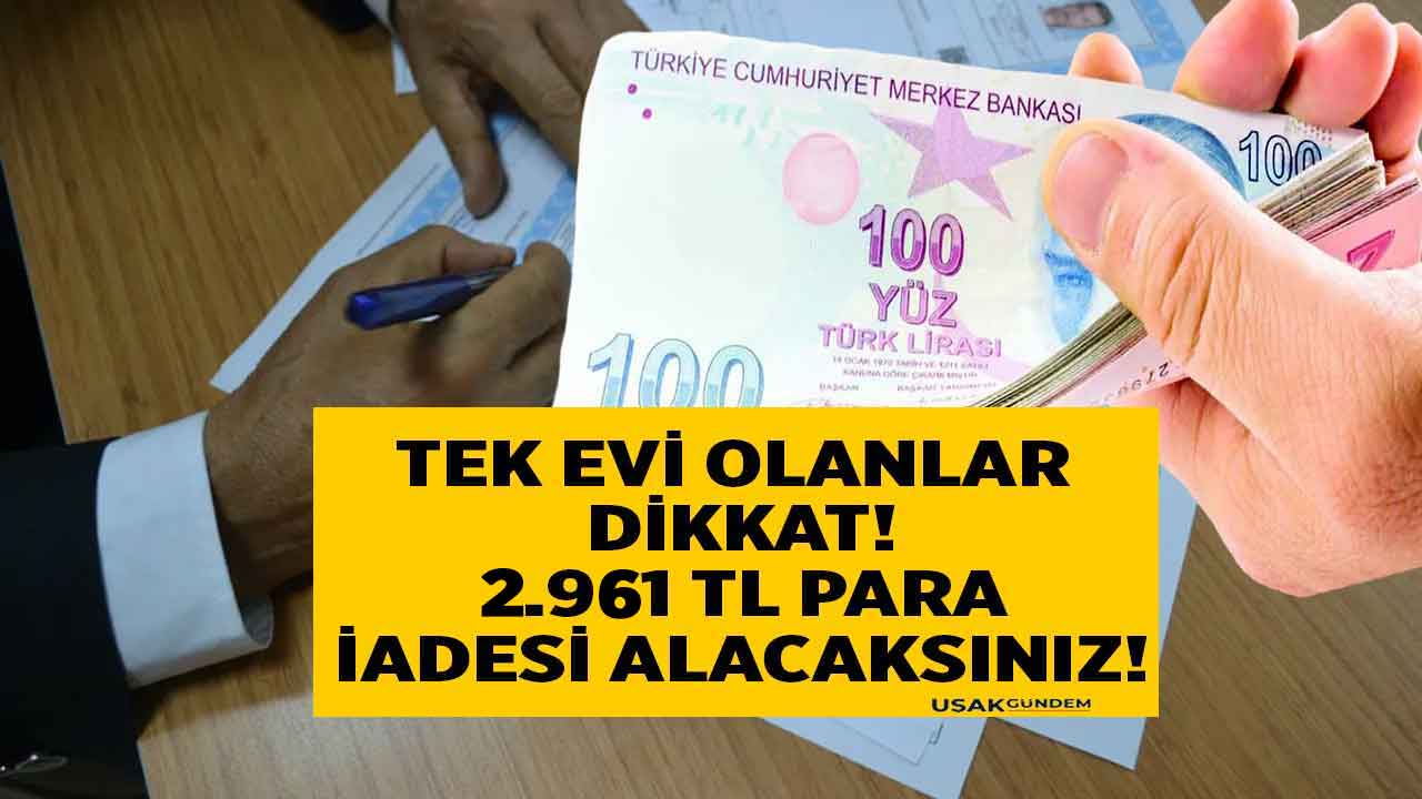 Tek evi olan tapu sahipleri yaşadı! 2.961 TL PARA İADESİ için belediyeye gidin